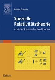 Cover von Spezielle Relativitätstheorie und die klassische Feldtheorie