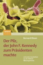 Cover von Der Pilz, der John F. Kennedy zum Präsidenten machte