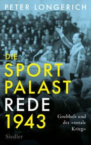 Cover von Die Sportpalast-Rede 1943