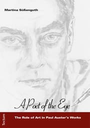 Cover von 'A Poet of the Eye' - The Role of Art in Paul Austers Works