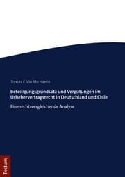 Cover von Beteiligungsgrundsatz und Vergütungen im Urhebervertragsrecht in Deutschland und Chile