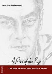 Cover von 'A Poet of the Eye' - The Role of Art in Paul Auster's Works