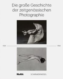 Cover von Die große Geschichte der Photographie - Die Moderne 1920-1960