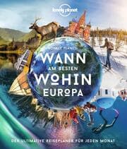 Cover von Lonely Planet Wann am besten wohin Europa