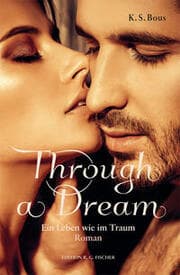 Cover von Through a Dream. Ein Leben wie im Traum