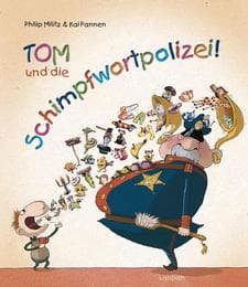 Cover von Tom und die Schimpfwortpolizei!