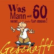 Cover von Was Mann mit 60 nicht mehr tun muss!