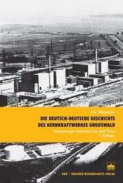 Cover von Die deutsch-deutsche Geschichte des Kernkraftwerkes Greifswald