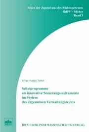 Cover von Schulprogramme als innovative Steuerungsinstrumente im System des allgemeinen Verwaltungsrechts