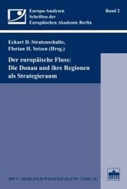 Cover von Der europäische Fluss: Die Donau und ihre Regionen als Strategieraum