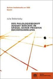 Cover von Der Philologiebegriff August Boeckhs im Spiegel seiner privaten Büchersammlung