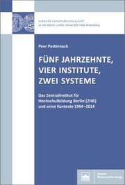 Cover von Fünf Jahrzehnte, vier Institute, zwei Systeme