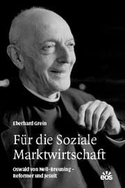 Cover von Für die Soziale Marktwirtschaft - Oswald von Nell-Breuning - Reformer und Jesuit