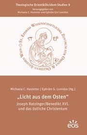 Cover von Licht aus dem Osten Joseph Ratzinger/Benedikt XVI. und das östliche Christentum