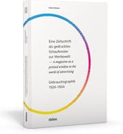 Cover von Eine Zeitschrift als gedrucktes Schaufenster zur Werbewelt A magazine as a printed window to the world of advertising