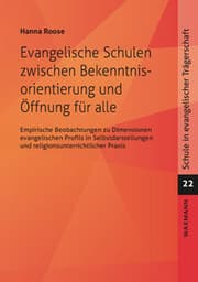 Cover von Evangelische Schulen zwischen Bekenntnisorientierung und Öffnung für alle