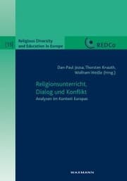 Cover von Religionsunterricht, Dialog und Konflikt. Analysen im Kontext Europas