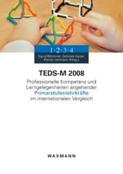 Cover von TEDS-M 2008. Professionelle Kompetenz und Lerngelegenheiten angehender Primarstufenlehrkräfte im internationalen Vergleich