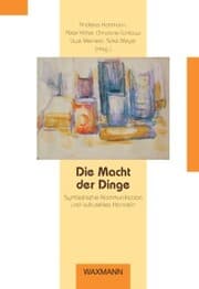 Cover von Die Macht der Dinge. Symbolische Kommunikation und kulturelles Handeln