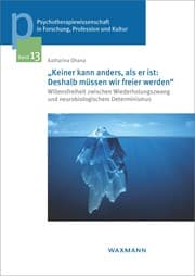Cover von 'Keiner kann anders, als er ist: Deshalb müssen wir freier werden'