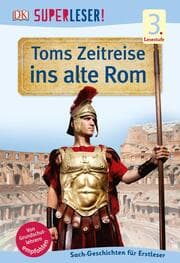 Cover von Toms Zeitreise ins alte Rom