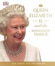 Cover von Queen Elizabeth II. und die königliche Familie