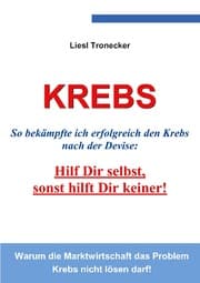Cover von Krebs - Hilf Dir selbst, sonst hilft Dir keiner!