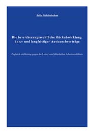 Cover von Die bereicherungsrechtliche Rückabwicklung kurz- und langfristiger Austauschverträge
