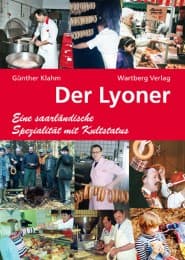 Cover von Der Lyoner - Eine saarländische Spezialität mit Kultstatus