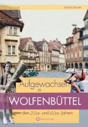 Cover von Aufgewachsen in Wolfenbüttel in den 50er und 60er Jahren