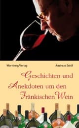 Cover von Geschichten und Anekdoten vom Fränkischen Wein