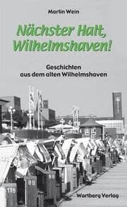 Cover von Nächster Halt, Wilhelmshaven!