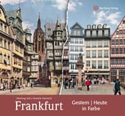 Cover von Frankfurt - gestern und heute in Farbe