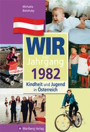 Cover von Wir vom Jahrgang 1982 - Kindheit und Jugend in Österreich