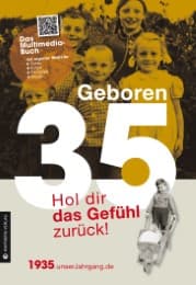 Cover von Geboren 1935 - Hol dir das Gefühl zurück!