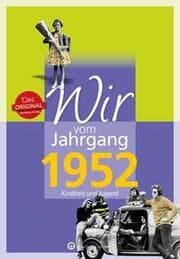 Cover von Wir vom Jahrgang 1952 - Kindheit und Jugend