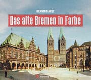 Cover von Das alte Bremen in Farbe