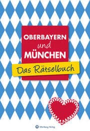 Cover von Oberbayern und München - Das Rätselbuch