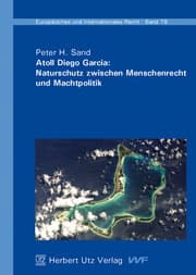 Cover von Atoll Diego Garcia: Naturschutz zwischen Menschenrecht und Machtpolitik