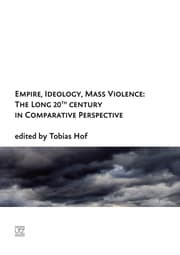 Cover von Empire, Ideology, Mass Violence: The Long 20th Century in Comparative Perspective