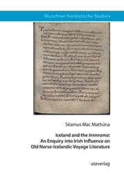 Cover von Iceland and the Immrama: An Enquiry into Irish Influence on Old Norse-Icelandic Voyage Literature