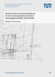 Cover von Soziotechnische Systemgestaltung für die robotergestützte Assistenz leistungsgewandelter Werkskräfte