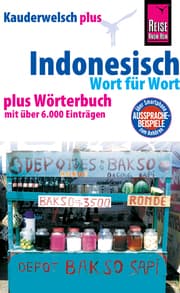 Cover von Reise Know-How Sprachführer Indonesisch - Wort für Wort plus Wörterbuch: Kauderwelsch-Band 1+