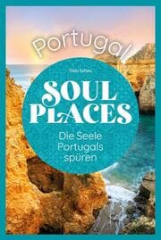 Cover von Soul Places Portugal - Die Seele Portugals spüren