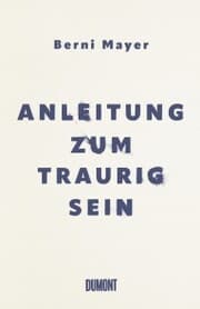 Cover von Anleitung zum Traurigsein