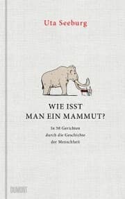 Cover von Wie isst man ein Mammut?