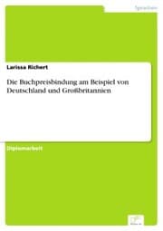 Cover von Die Buchpreisbindung am Beispiel von Deutschland und Großbritannien