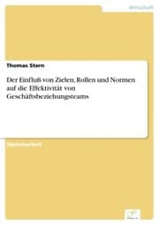 Cover von Der Einfluß von Zielen, Rollen und Normen auf die Effektivität von Geschäftsbeziehungsteams