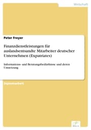 Cover von Finanzdienstleistungen für auslandsentsandte Mitarbeiter deutscher Unternehmen (Expatriates)