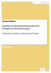 Cover von Qualität und Kundenzufriedenheit bei komplexen Dienstleistungen